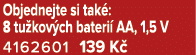 Objednejte si tak : 8 tu kov ch bateri AA, 1,5 V 4162601 139 K 
