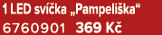 1 LED sv ka „Pampeli ka“ 6760901 369 K 