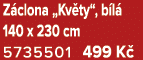 Z clona „Kv ty“, b l 140 x 230 cm 5735501 499 K 