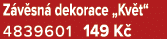 Z v sn dekorace „Kv t“ 4839601 149 K 