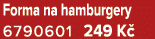 Forma na hamburgery 6790601 249 K 