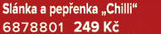 Sl nka a pep enka „Chilli“ 6878801 249 K 