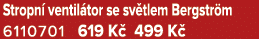 Stropn ventil tor se sv tlem Bergstr m 6110701 619 K  499 K 