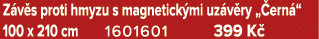 Z v s proti hmyzu s magnetick mi uz v ry „ ern “ 100 x 210 cm 1601601 399 K 