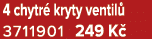 4 chytr kryty ventil  3711901 249 K 
