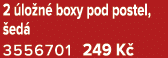 2 lo n  boxy pod postel,  ed  3556701 249 K 