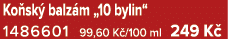 Ko sk balz m „10 bylin“ 1486601 99,60 K /100 ml 249 K 