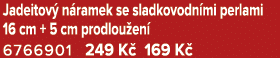 Jadeitov n ramek se sladkovodn mi perlami 16 cm + 5 cm prodlou en  6766901 249 K  169 K 