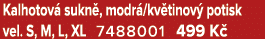 Kalhotov sukn , modr /kv tinov  potisk vel. S, M, L, XL 7488001 499 K  