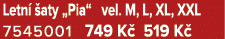 Letn  aty „Pia“ vel. M, L, XL, XXL 7545001 749 K  519 K 