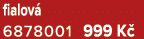 fialov 6878001 999 K 