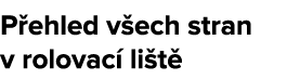 P ehled v ech stran v rolovac li t 