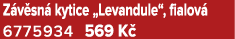 Z v sn kytice „Levandule“, fialov  6775934 569 K 