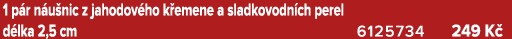 1 p r n u nic z jahodov ho k emene a sladkovodn ch perel d lka 2,5 cm 6125734 249 K 