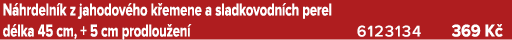 N hrdeln k z jahodov ho k emene a sladkovodn ch perel d lka 45 cm, + 5 cm prodlou en 6123134 369 K 