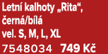 Letn kalhoty „Rita“,  ern /b l  vel. S, M, L, XL 7548034 749 K  