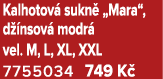 Kalhotov sukn  „Mara“, d  nsov  modr  vel. M, L, XL, XXL 7755034 749 K 