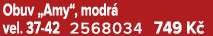 Obuv „Amy“, modr vel. 37 42 2568034 749 K 