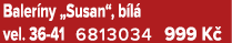 Baler ny „Susan“, b l vel. 36 41 6813034 999 K 