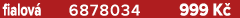 fialov 6878034 999 K 