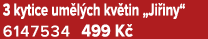 3 kytice um l ch kv tin „Ji iny“ 6147534 499 K 