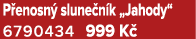 P enosn slune n k „Jahody“ 6790434 999 K 