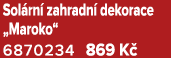Sol rn zahradn  dekorace „Maroko“ 6870234 869 K 