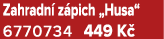 Zahradn z pich „Husa“ 6770734 449 K 