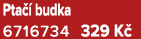Pta  budka 6716734 329 K 