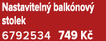 Nastaviteln balk nov  stolek 6792534 749 K 