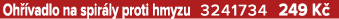 Oh vadlo na spir ly proti hmyzu 3241734 249 K 
