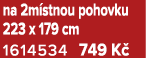 na 2m stnou pohovku 223 x 179 cm 1614534 749 K 