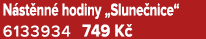 N st nn hodiny „Slune nice“ 6133934 749 K 