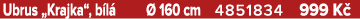 Ubrus „Krajka“, b l   160 cm 4851834 999 K 