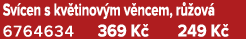 Sv cen s kv tinov m v ncem, r ov  6764634 369 K  249 K 