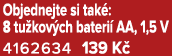 Objednejte si tak : 8 tu kov ch bateri AA, 1,5 V 4162634 139 K 