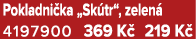 Pokladni ka „Sk tr“, zelen 4197900 369 K  219 K 