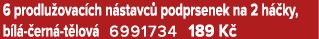 6 prodlu ovac ch n stavc podprsenek na 2 h  ky, b l   ern  t lov  6991734 189 K 