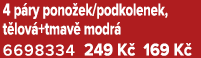 4 p ry pono ek/podkolenek, t lov +tmav modr  6698334 249 K  169 K 