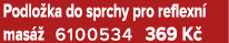 Podlo ka do sprchy pro reflexn mas   6100534 369 K 