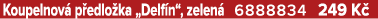 Koupelnov p edlo ka „Delf n“, zelen  6888834 249 K 
