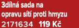 3d ln sada na opravu s t  proti hmyzu 2171634 119 K 