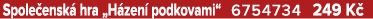 Spole ensk hra „H zen  podkovami“ 6754734 249 K 