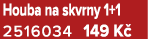 Houba na skvrny 1+1 2516034 149 K 