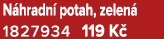 N hradn potah, zelen  1827934 119 K 