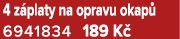 4 z platy na opravu okap 6941834 189 K 