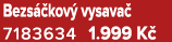 Bezs kov  vysava  7183634 1.999 K 