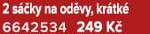 2 s ky na od vy, kr tk  6642534 249 K 