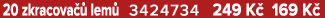 20 zkracova  lem  3424734 249 K  169 K 
