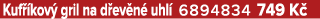 Kuf kov  gril na d ev n  uhl  6894834 749 K 